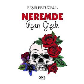 Neremde Açan Çiçek - Beşir Ertuğrul