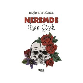 Neremde Açan Çiçek - Beşir Ertuğrul