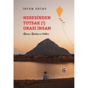 Neresinden Tutsak Orası İnsan - İrfan Ertav