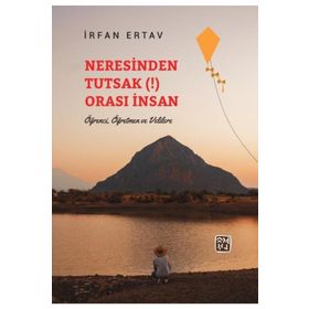 Neresinden Tutsak Orası İnsan - İrfan Ertav