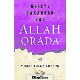 Nereye Bakarsan Bak Allah Orada - Murat Tulga Buyruk