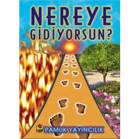 NEREYE GIDIYORSUN? (KOD: KIYAMET-009) - ARIF PAMUK