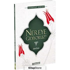 Nereye Gidiyoruz - Adem Saraç