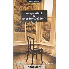 NEREYE GITTI BU ENTELEKTÜELLER? - GENEL