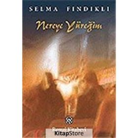 NEREYE YÜREĞİM - SELMA FINDIKLI