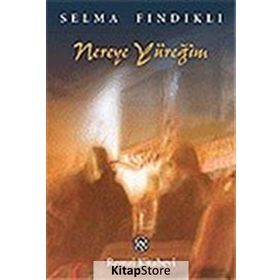 NEREYE YÜREĞİM - SELMA FINDIKLI