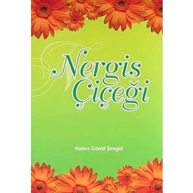 Nergis Çiçeği - Hatice Gönül Şengül
