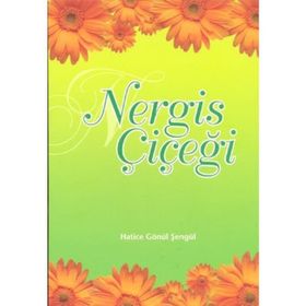 Nergis Çiçeği - Hatice Gönül Şengül