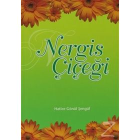 Nergis Çiçeği - Hatice Gönül Şengül