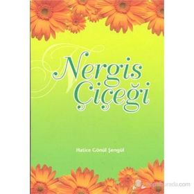 Nergis Çiçeği - Hatice Gönül Şengül