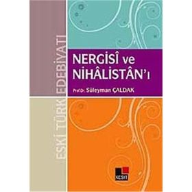 NERGISI VE NİHÂLİSTANI - SÜLEYMAN ÇALDAK
