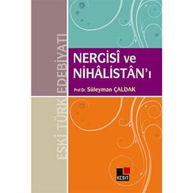 NERGISI VE NİHÂLİSTANI - SÜLEYMAN ÇALDAK