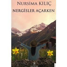 Nergisler Açarken - Nursima Kılıç