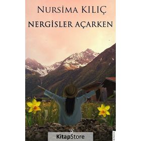 Nergisler Açarken - Nursima Kılıç