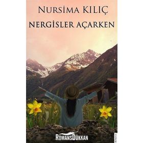 Nergisler Açarken - Nursima Kılıç