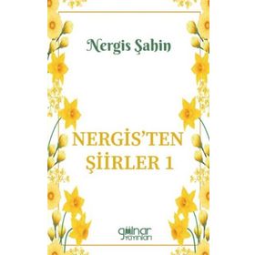 Nergisten Şiirler 1 Gülnar Yayınları