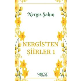 Nergisten Şiirler 1 Gülnar Yayınları