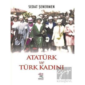 Nergiz Yayınları - Atatürk ve Türk Kadını