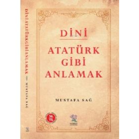 Nergiz Yayınları - Dini Atatürk Gibi Anlamak