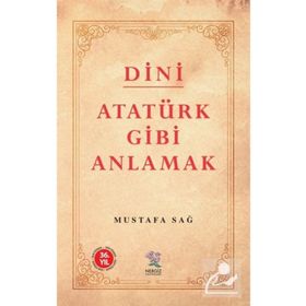Nergiz Yayınları - Dini Atatürk Gibi Anlamak