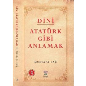 Nergiz Yayınları - Dini Atatürk Gibi Anlamak