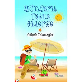 Nergiz Yayınları - Münferit Tatile Giderse