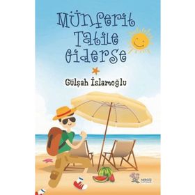 Nergiz Yayınları - Münferit Tatile Giderse