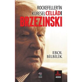 Nergiz Yayınları - Rockefellerin Küresel Celladı Brzezinski