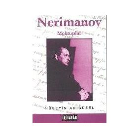 NERIMANOV MEKTUPLAR - HÜSEYİN ADIGÜZEL