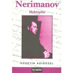 NERIMANOV MEKTUPLAR - HÜSEYİN ADIGÜZEL
