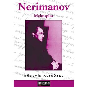 NERIMANOV MEKTUPLAR - HÜSEYİN ADIGÜZEL