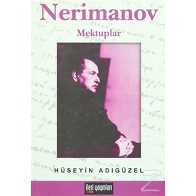 NERIMANOV MEKTUPLAR - HÜSEYİN ADIGÜZEL