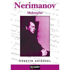 NERIMANOV MEKTUPLAR - HÜSEYİN ADIGÜZEL