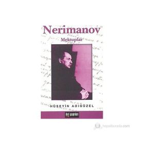 NERIMANOV MEKTUPLAR - HÜSEYİN ADIGÜZEL