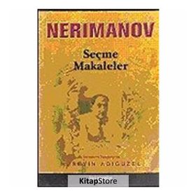 Nerimanov Seçme Makaleler - Hüseyin Adıgüzel