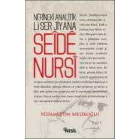 NERINEKI ANALITIK LI SER JIYANA SEIDE NURSI - NIZAMETTIN MELİKOĞLU