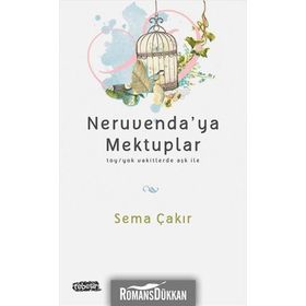 Neruvenda’ya Mektuplar - Sema Çakır