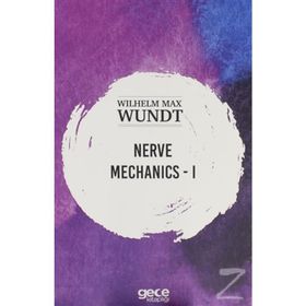 Nerve Mechanics 1 - Wilhelm Max Wundt