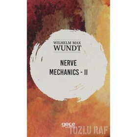 Nerve Mechanics 2 - Wilhelm Max Wundt