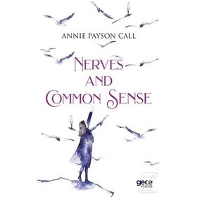 Nerves And Common Sense - Annie Payson Call