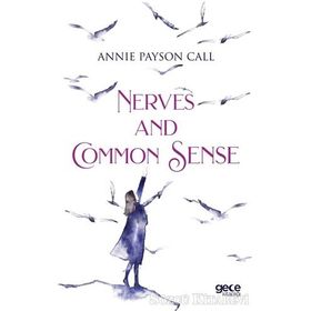 Nerves And Common Sense - Annie Payson Call
