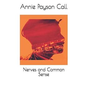 Nerves And Common Sense - Annie Payson Call