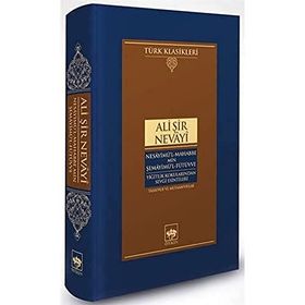 Nesayimül-Mahabbe Min Şemayimü Fütüvve Yiğitlik Ali Şir Nevai