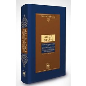 Nesayimül-Mahabbe Min Şemayimü Fütüvve Yiğitlik Ali Şir Nevai