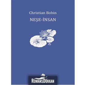 Neşe-İnsan - Christian Bobin