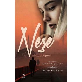 Neşe - Nihal Danışman