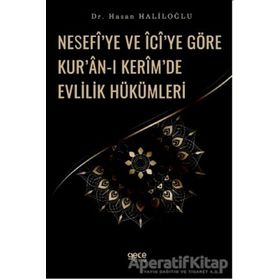 Nesefi'ye ve İci'ye Göre Kur'an-ı Kerim'de Evlilik Hükümleri - Hasan Haliloğlu