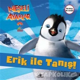 Neşeli Ayaklar 2 - Erik ile Tanış ve Amigolar