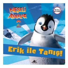 NEŞELİ AYAKLAR 2 ERIK ILE TANIŞ - ZEYNEP KUMRULUOĞLU