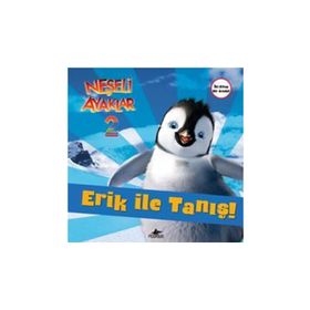 NEŞELİ AYAKLAR 2 ERIK ILE TANIŞ - ZEYNEP KUMRULUOĞLU